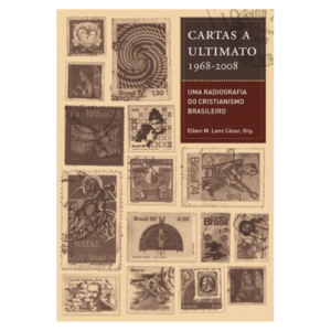 Livro Cartas A Ultimato/ Elben M. Lenz César