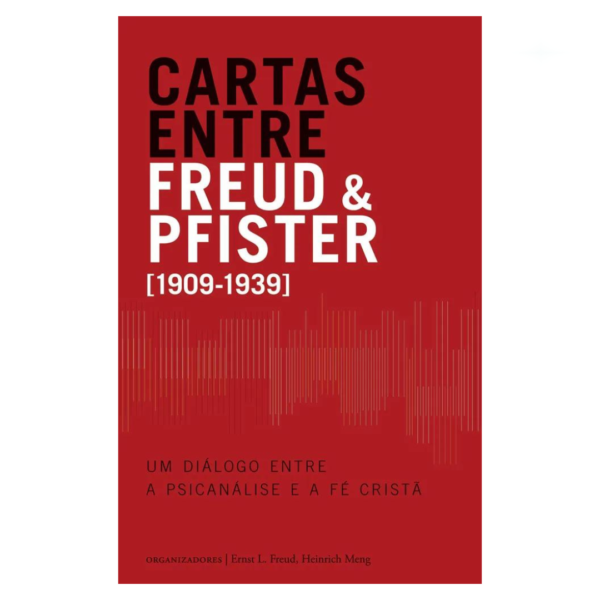 Livro Cartas entre Freud & Pfister/ Ernst L. Freud