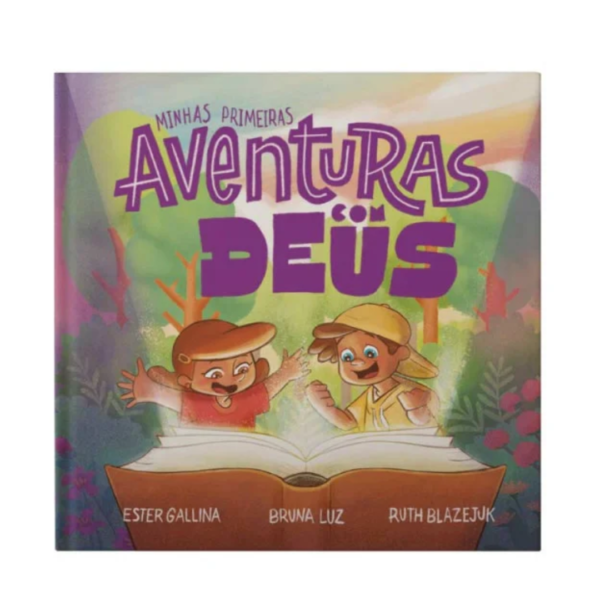 Devocional Minhas Primeiras Aventuras com Deus/ Ester Gallina