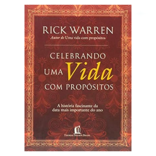 Livro Celebrando A Vida Com Propósitos/ Rick Warren