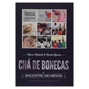 Livro Chá de Bonecas e Encontro de Heróis/ Mara Melnik