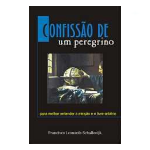 Livro Confissão De Um Peregrino/ Francisco Leonardo