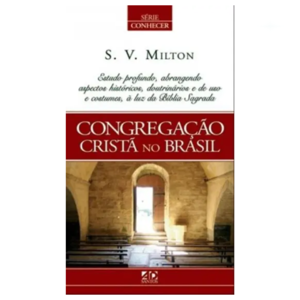 Livro Congregação Crista No Brasil/ S. V. Milton