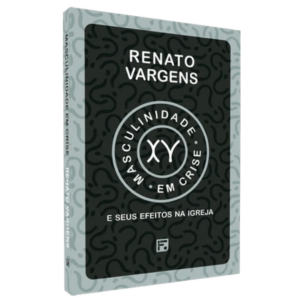 Livro Masculinidade em Crise - Renato Vargens