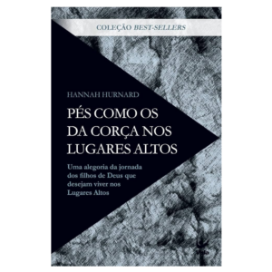 Livro Pes Como Os Da Corca Nos Lugares Altos -Hannah Hurnard