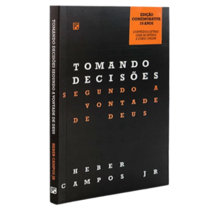 Livro Tomando decisões segundo a vontade de Deus | Heber Campos Jr.