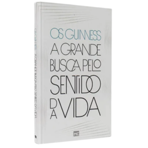 Livro A Grande Busca Pelo Sentido Da Vida - Os Guinness