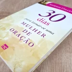Livro 30 Dias Para Tornar-se Uma Mulher de Oração - Stormie Omartian - Image 3