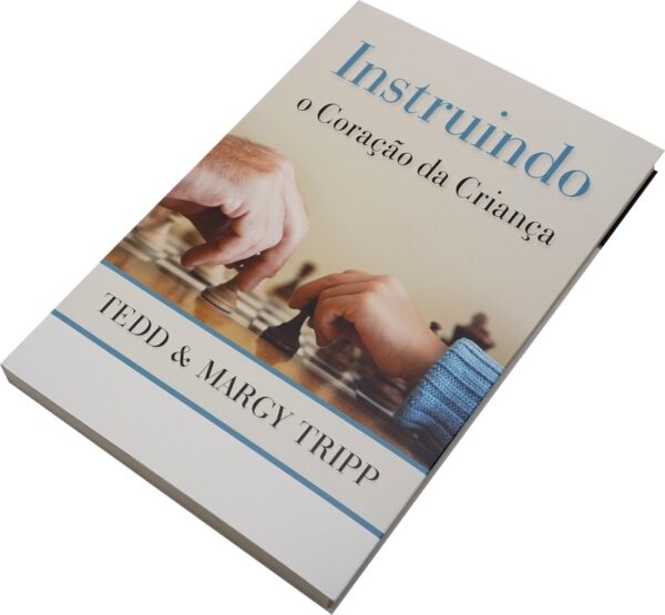 Livro Instruindo o Coração da Criança - Tedd Tripp - Image 2