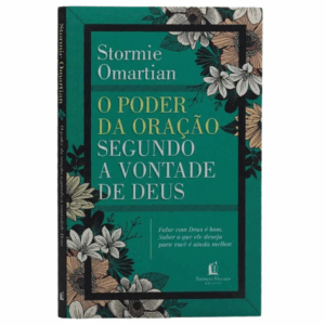 Livro O Poder da Oração Segundo a Vontade de Deus | Stormie Omartian