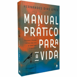 Livro Manual prático para a vida | Hernandes Dias Lopes