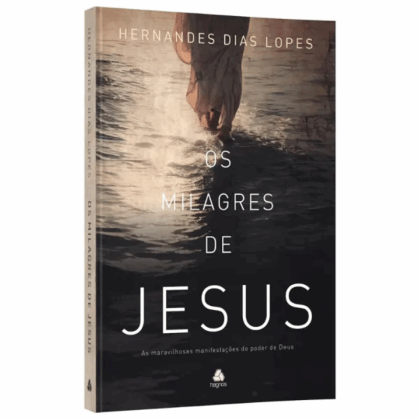Livro Os Milagres de Jesus | Hernandes Dias Lopes