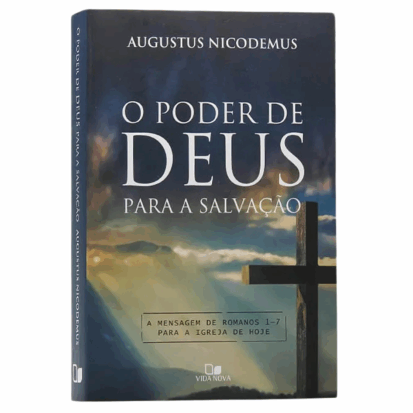 Livro O Poder De Deus Para A Salvação- Augustus Nicodemus