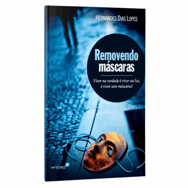 Livro Removendo Máscaras Hernandes Dias Lopes