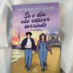 Livro Se o dia não estiver sorrindo - Tatielle Katluryn - Imagem 5