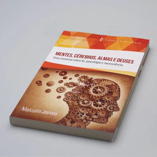 Livro Mentes, Cérebros, Almas e Deuses | Ciência e Fé Cristã | Malcolm Jeeves - Image 2