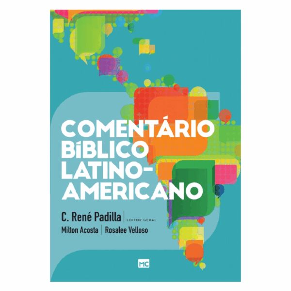 Comentário Bíblico Latino-Americano | C. René Padilla