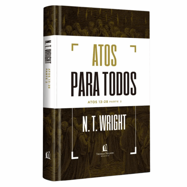 Livro: Atos Para Todos: Atos 13-28 | Parte 2 | N. T. Wright