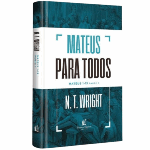 Livro Mateus Para Todos Mateus 1-15 - Parte 1 - N. T. Wright