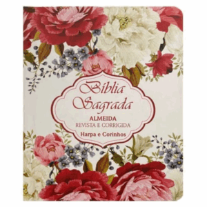 Bíblia Sagrada com Harpa Avivada Letra Maior Arranjo Flores